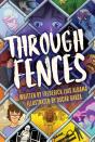 Through Fences - Preview