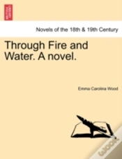 Capa do artigo Through Fire And Water. A Novel.
