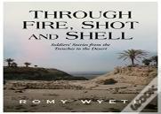 Through Fire, Shot And Shell