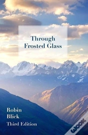 Capa do artigo Through Frosted Glass: Third Edition
