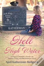 Through Hell And High Water