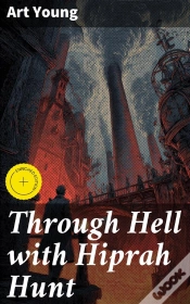 Capa do artigo Through Hell With Hiprah Hunt