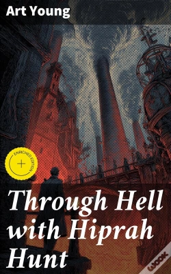 Capa do artigo Through Hell With Hiprah Hunt