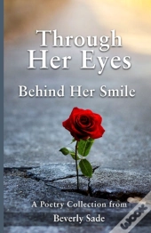 Through Her Eyes Behind Her Smile