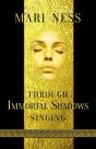 Through Immortal Shadows Singing - Preview