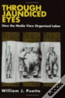 Through Jaundiced Eyes