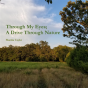 Through My Eyes; A Drive Through Nature - Preview