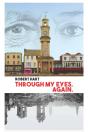 Through My Eyes. Again. - Preview