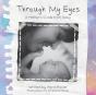 Through My Eyes - Preview