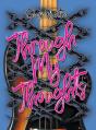 Through My Thoughts - Preview