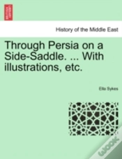 Capa do artigo Through Persia On A Side-Saddle. ... Wit