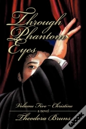 Through Phantom Eyes