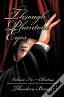 Through Phantom Eyes