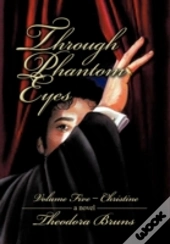 Through Phantom Eyes