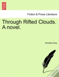 Capa do artigo Through Rifted Clouds. A Novel.