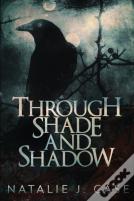 Through Shade And Shadow