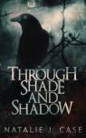 Through Shade And Shadow