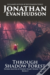 Through Shadow Forest