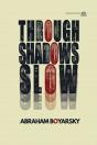 Through Shadows Slow - Preview