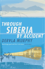 Through Siberia By Accident - Preview