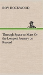 Through Space To Mars Or The Longest Journey On Record - Preview