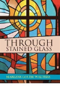 Through Stained Glass - Preview