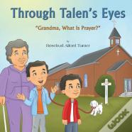 Through Talen'S Eyes