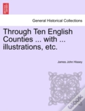 Through Ten English Counties ... With ..