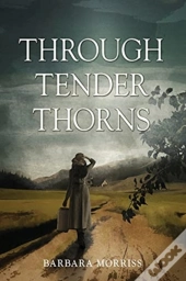 Through Tender Thorns