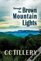 Through The Brown Mountain Lights
