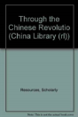Through The Chinese Revolutio - Preview