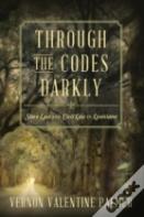 Through The Codes Darkly