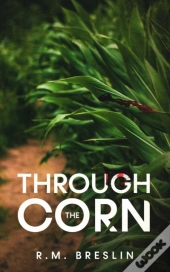 Through The Corn