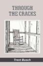 Through The Cracks - Preview