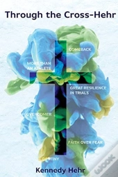 Through The Cross-Hehr