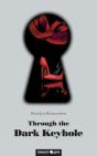 Through The Dark Keyhole - Preview