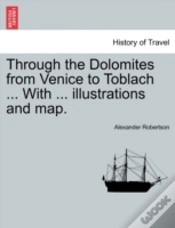 Capa do artigo Through The Dolomites From Venice To Toblach ... With ... Illustrations And Map.