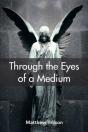 Through The Eyes Of A Medium - Preview