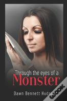Through The Eyes Of A Monster