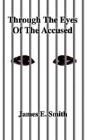 Through The Eyes Of The Accused - Preview
