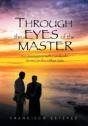 Through The Eyes Of The Master - Preview