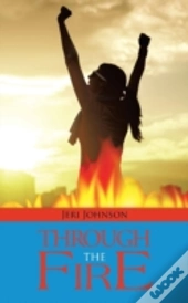 Through The Fire