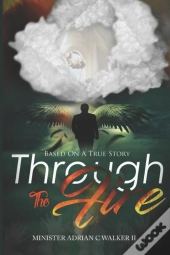 Through The Fire