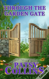 Through The Garden Gate