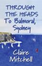 Through The Heads To Balmoral, Sydney - Preview