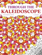 Through The Kaleidoscope Colouring Book