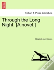 Capa do artigo Through The Long Night. (A Novel.)