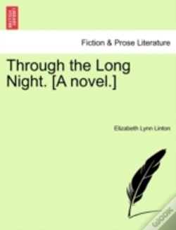 Capa do artigo Through The Long Night. (A Novel.)