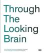 Through The Looking Brain /Anglais/Allemand - Preview