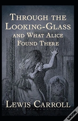 Capa do artigo Through The Looking Glass (And What Alice Found There) Annotated